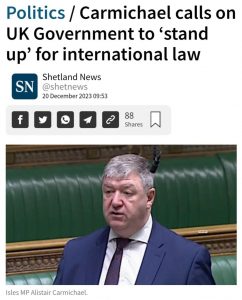 Carmichael calls on UK Government to ‘stand up’ for international law 20 Dec 2023